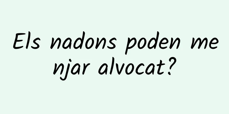 Els nadons poden menjar alvocat?