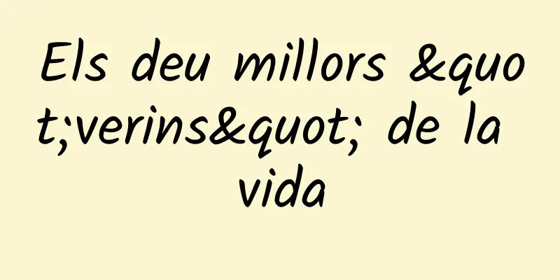 Els deu millors "verins" de la vida