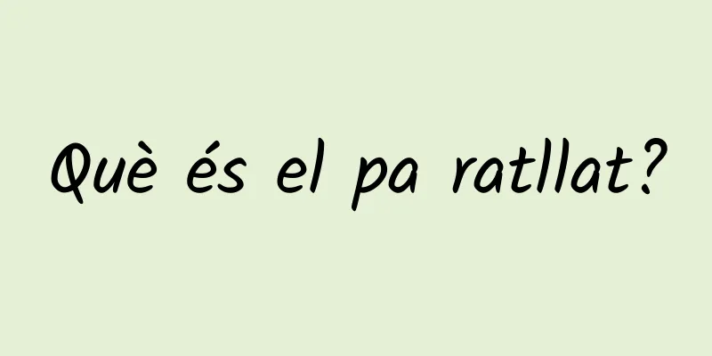 Què és el pa ratllat?