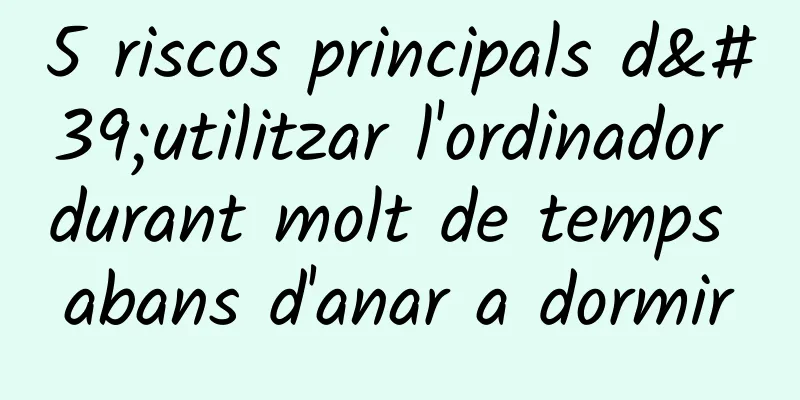 5 riscos principals d'utilitzar l'ordinador durant molt de temps abans d'anar a dormir