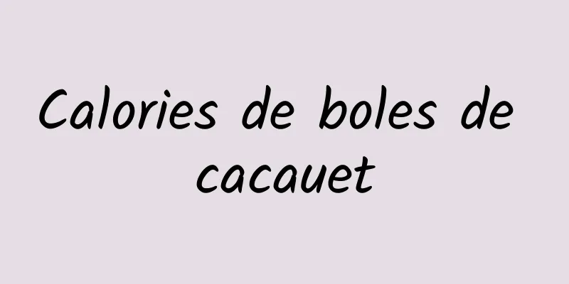 Calories de boles de cacauet