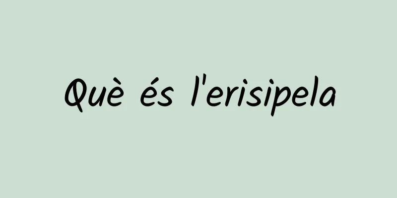 Què és l'erisipela