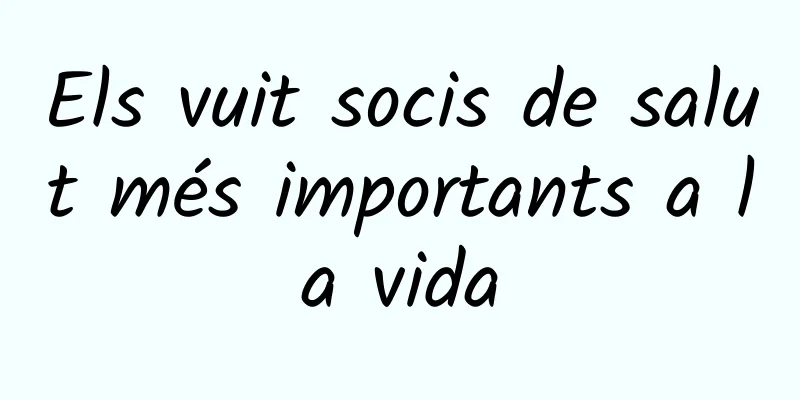 Els vuit socis de salut més importants a la vida