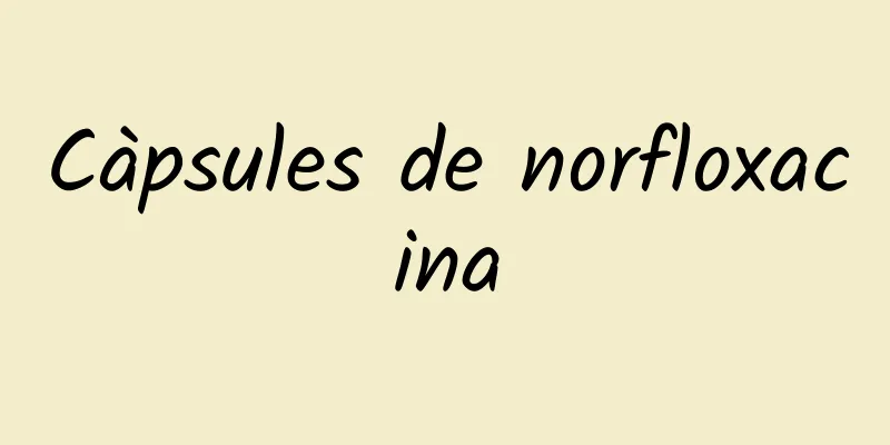 Càpsules de norfloxacina
