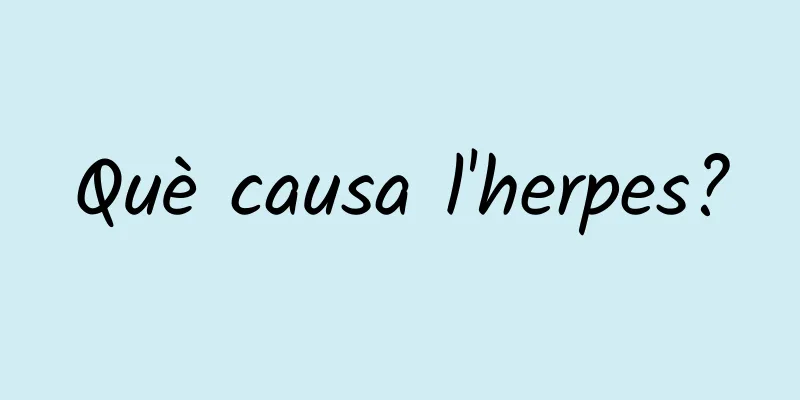 Què causa l'herpes?