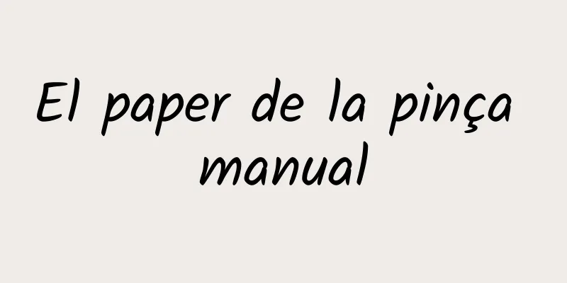 El paper de la pinça manual