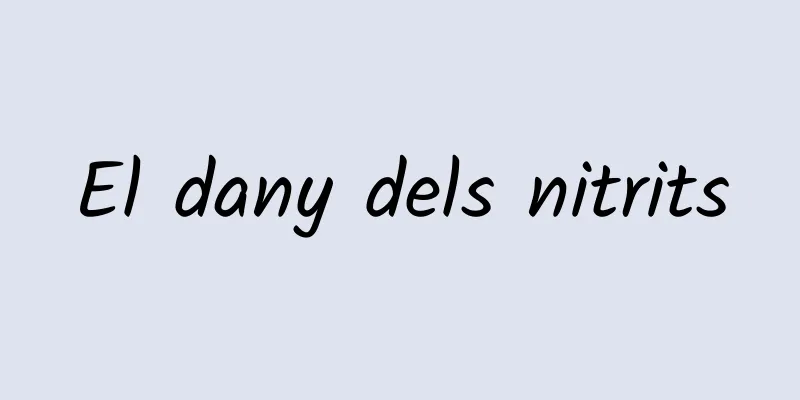 El dany dels nitrits