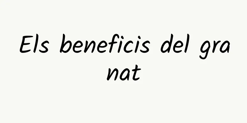 Els beneficis del granat