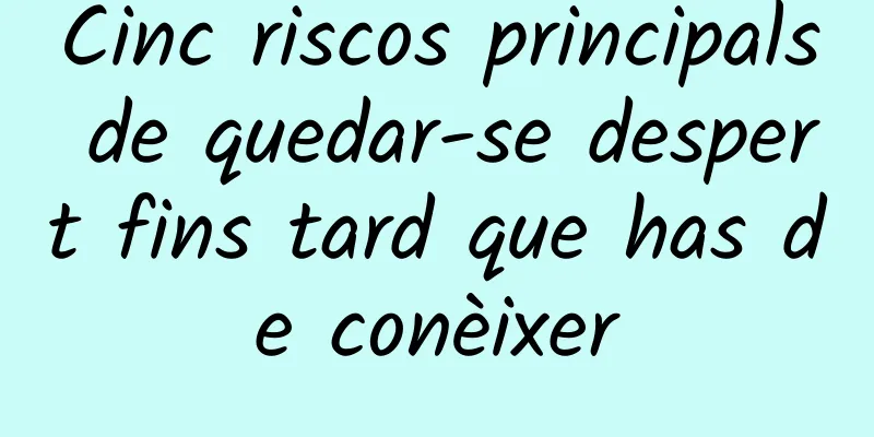 Cinc riscos principals de quedar-se despert fins tard que has de conèixer