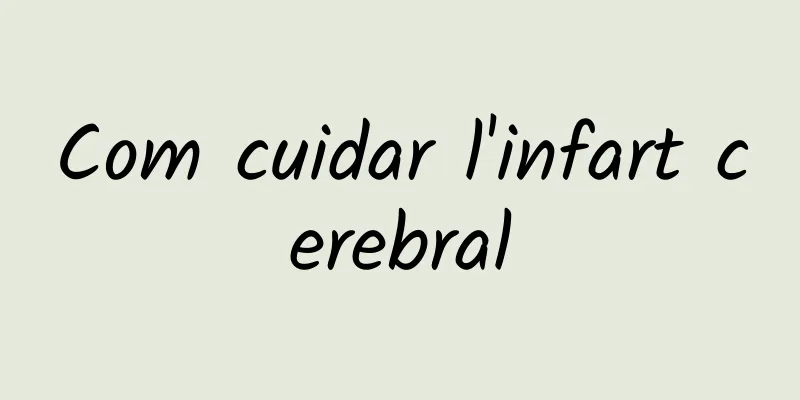 Com cuidar l'infart cerebral