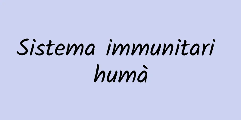 Sistema immunitari humà