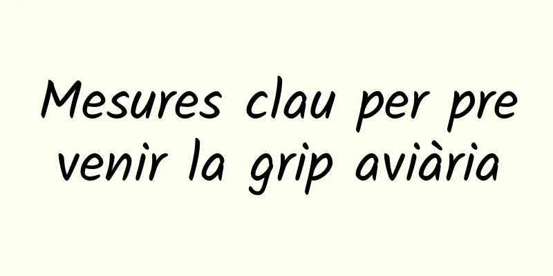 Mesures clau per prevenir la grip aviària