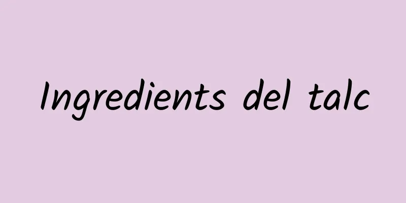 Ingredients del talc