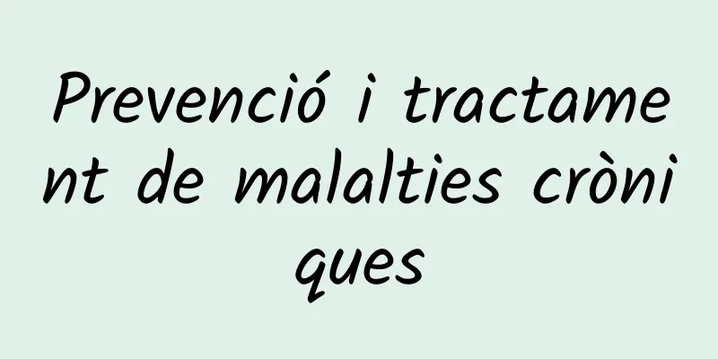Prevenció i tractament de malalties cròniques