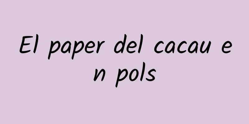 El paper del cacau en pols