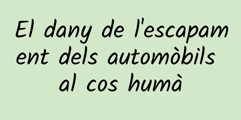 El dany de l'escapament dels automòbils al cos humà