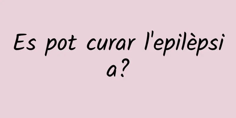 Es pot curar l'epilèpsia?