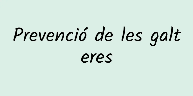 Prevenció de les galteres