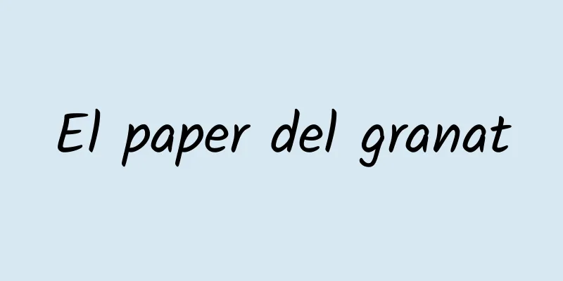 El paper del granat