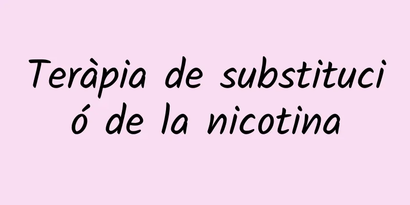 Teràpia de substitució de la nicotina