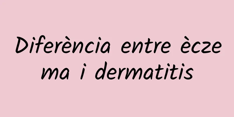 Diferència entre èczema i dermatitis
