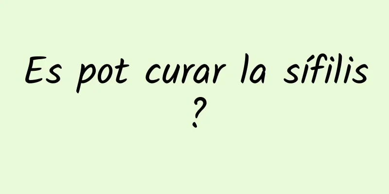 Es pot curar la sífilis?