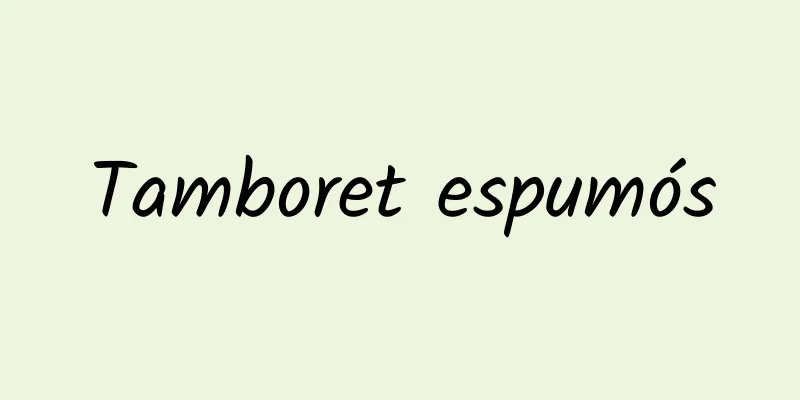 Tamboret espumós