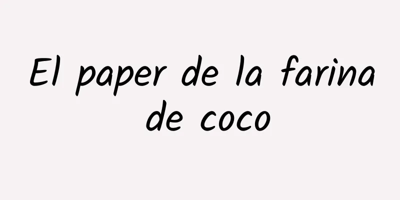El paper de la farina de coco