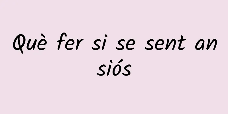 Què fer si se sent ansiós