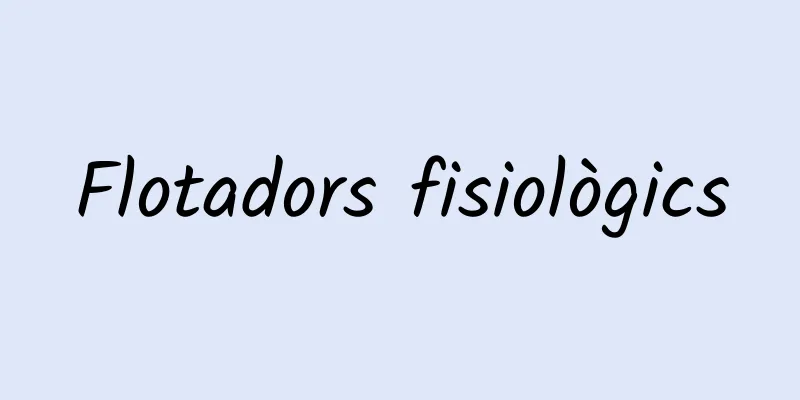 Flotadors fisiològics