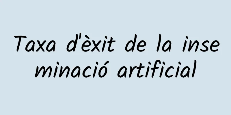 Taxa d'èxit de la inseminació artificial