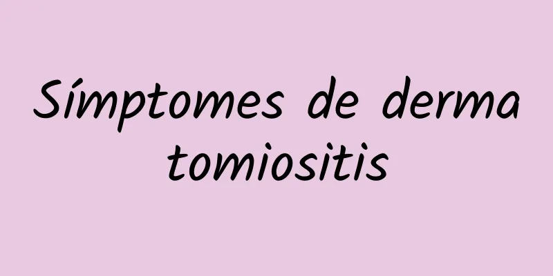 Símptomes de dermatomiositis
