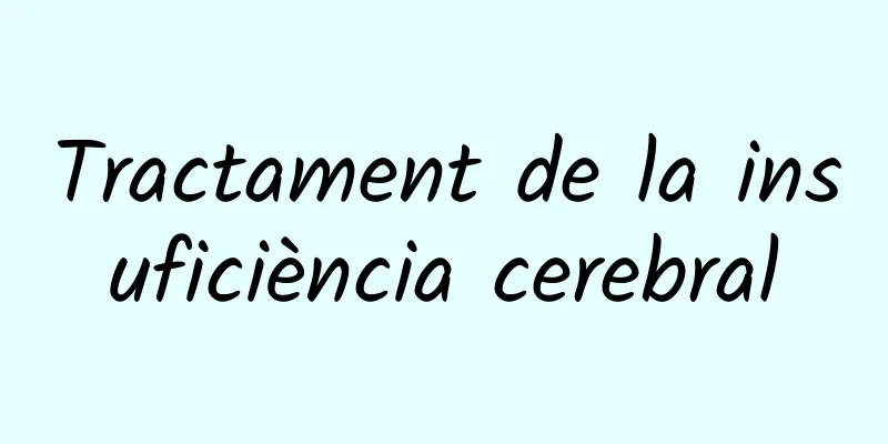 Tractament de la insuficiència cerebral