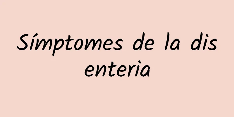 Símptomes de la disenteria
