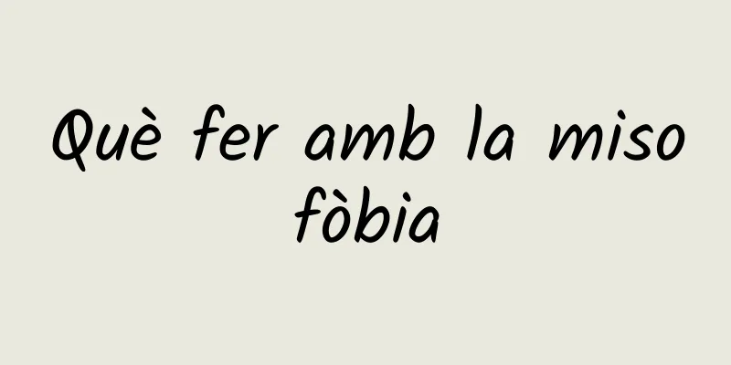 Què fer amb la misofòbia