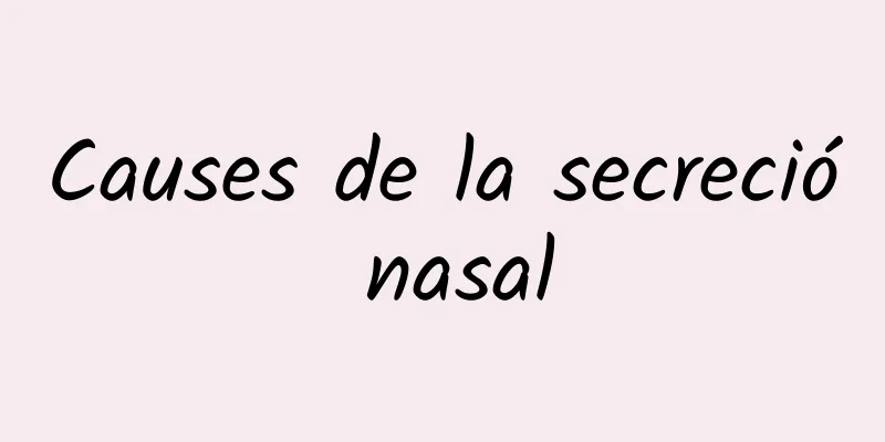 Causes de la secreció nasal