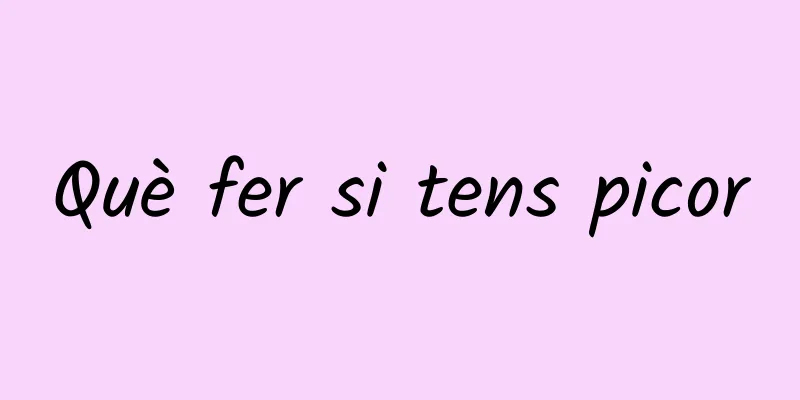 Què fer si tens picor