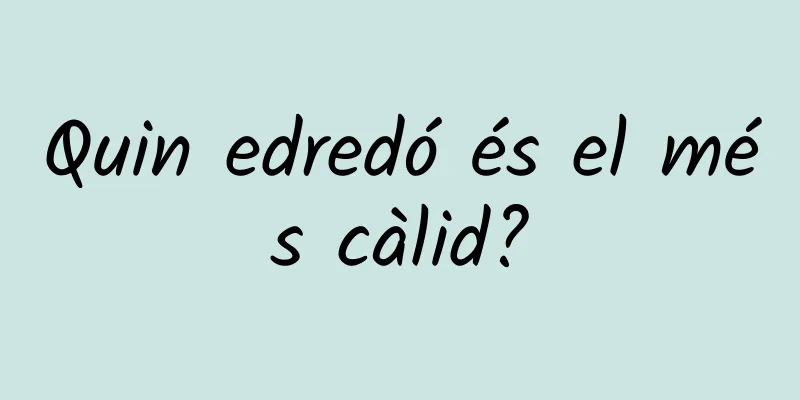 Quin edredó és el més càlid?