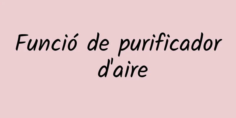 Funció de purificador d'aire