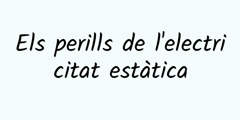Els perills de l'electricitat estàtica