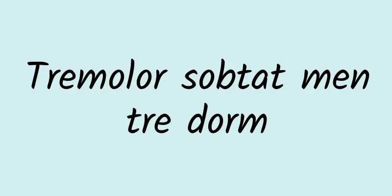 Tremolor sobtat mentre dorm