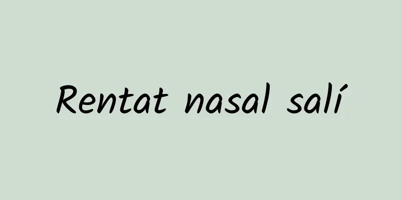 Rentat nasal salí