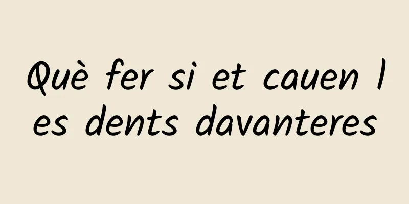 Què fer si et cauen les dents davanteres