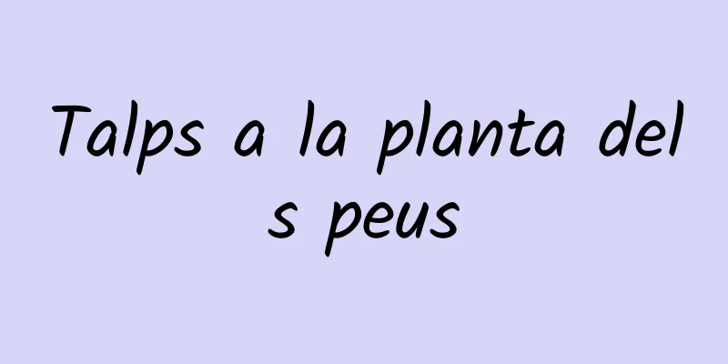 Talps a la planta dels peus
