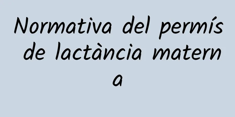 Normativa del permís de lactància materna