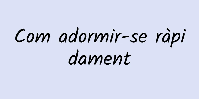 Com adormir-se ràpidament