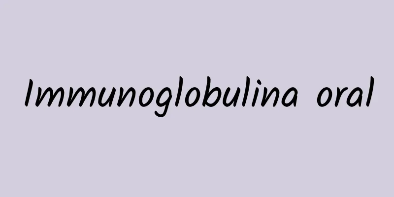 Immunoglobulina oral
