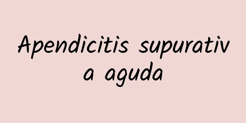 Apendicitis supurativa aguda