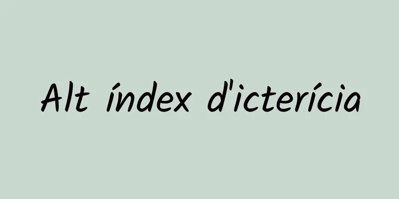 Alt índex d'icterícia