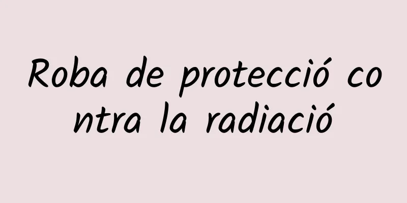 Roba de protecció contra la radiació